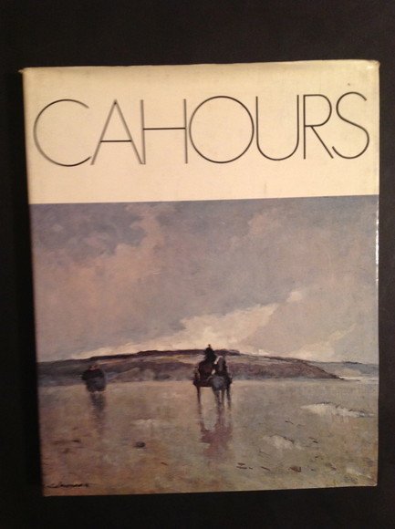 HENRI MAURICE CAHOURS. CATALOGO GENERALE DELLE OPERE VOL. I