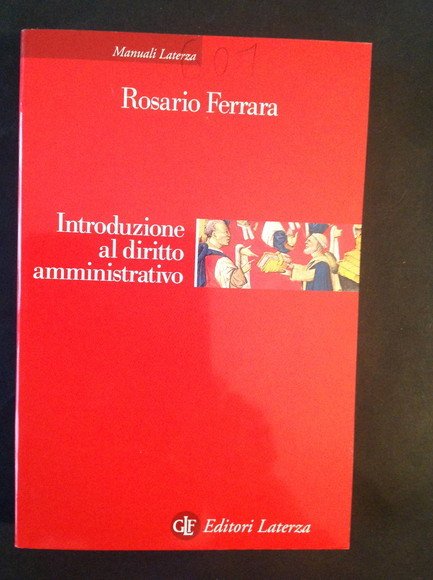 INTRODUZIONE AL DIRITTO AMMINISTRATIVO LE PUBBLICHE AMMINISTRAZIONI NELL'ERA DELLA GLOBALIZZAZIONE