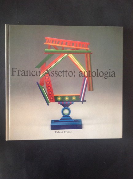 FRANCO ASSETTO: ANTOLOGIA