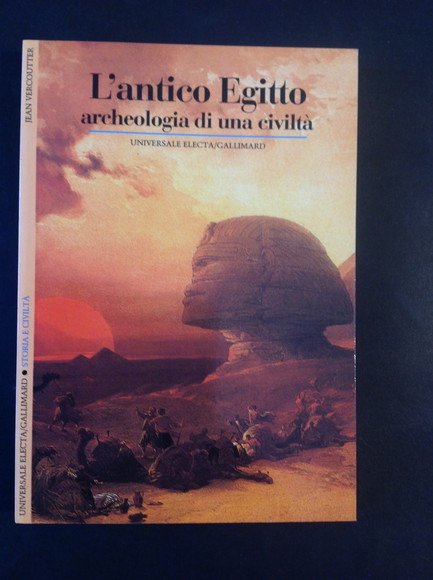 L'ANTICO EGITTO ARCHEOLOGIA DI UNA CIVILTA'