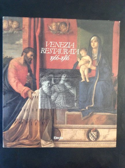 VENEZIA RESTAURATA 1966 - 1986