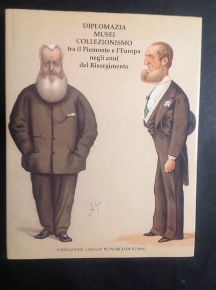DIPLOMAZIA MUSEI COLLEZIONISMO TRA IL PIEMONTE E L'EUROPA NEGLI ANNI …