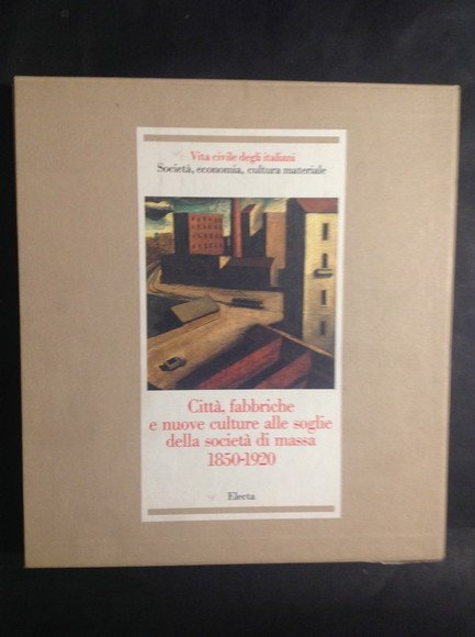 CITTA', FABBRICHE E NUOVE CULTURE ALLE SOGLIE DELLA SOCIETA' DI …