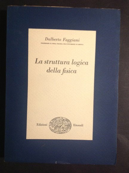 LA STRUTTURA LOGICA DELLA FISICA