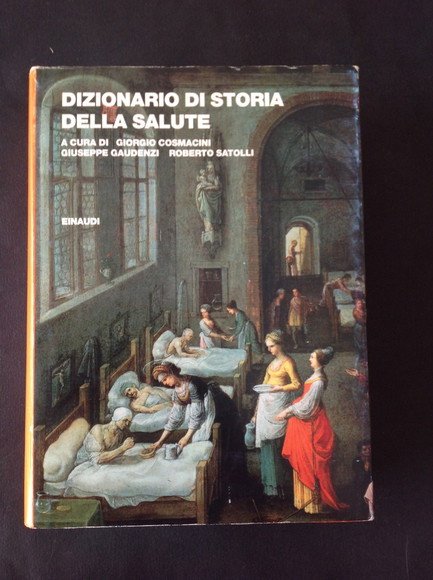 DIZIONARIO DI STORIA DELLA SALUTE