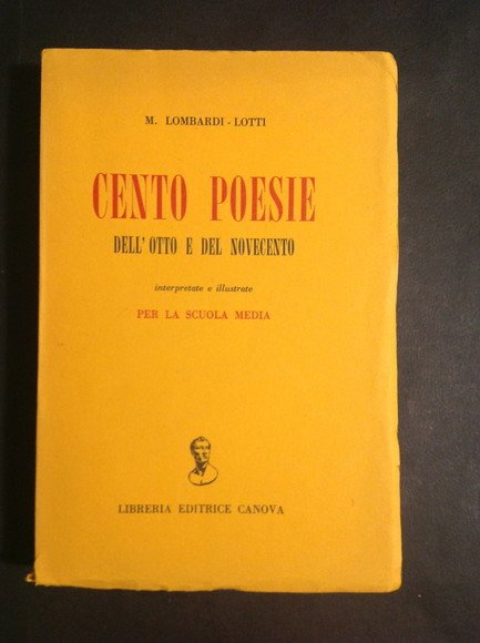 CENTO POESIE DELL'OTTO E DEL NOVECENTO INTERPRETATE E ILLUSTRATE PER …