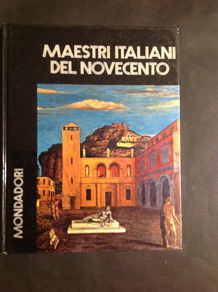 I MAESTRI ITALIANI DEL NOVECENTO