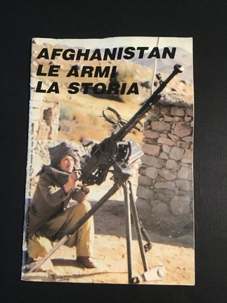 AFGHANISTAN LE ARMI LA STORIA