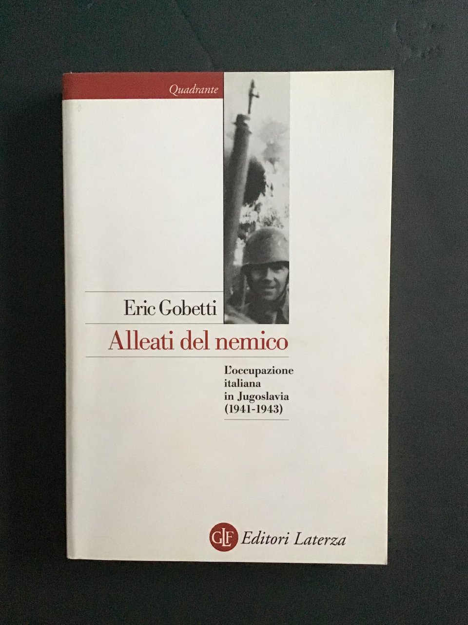 ALLEATI DEL NEMICO. L'OCCUPAZIONE ITALIANA IN JUGOSLAVIA (1941-1943) | Immagine principale