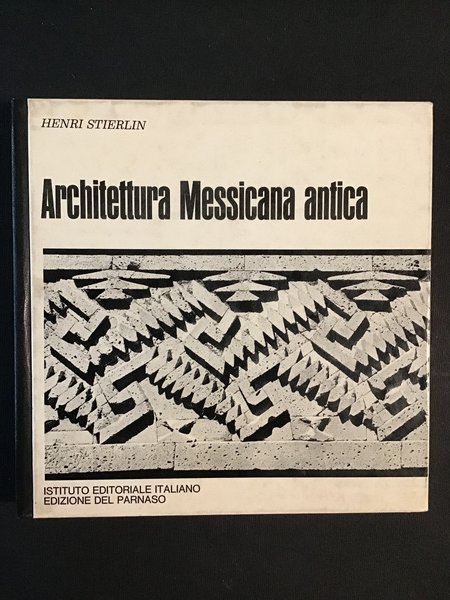 ARCHITETTURA MESSICANA ANTICA