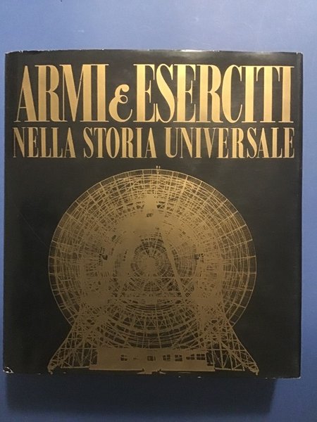 ARMI E ESERCITI NELLA STORIA UNIVERSALE. EPOCA CONTEMPORANEA DAL 1914 …