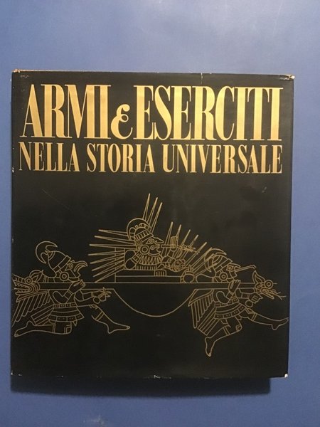 ARMI E ESERCITI NELLA STORIA UNIVERSALE. TARDO MEDIO EVO ETA' …