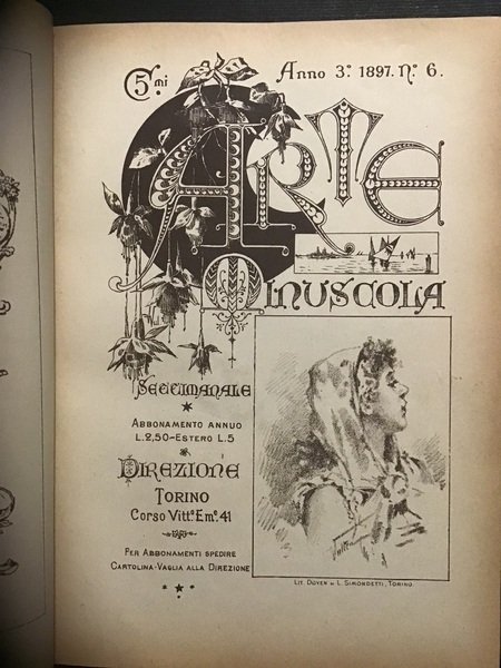 ARTE MINUSCOLA. SETTIMANALE COPIE RILEGATE DELL'ANNO 3° 1897