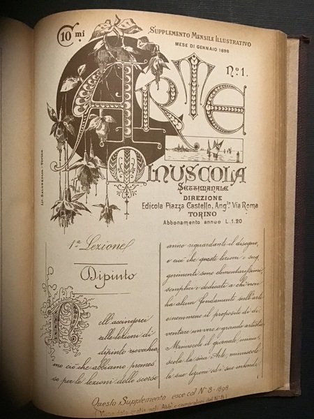 ARTE MINUSCOLA. SETTIMANALE COPIE RILEGATE DELL'ANNO 4° 1898 E SUPPLEMENTO …