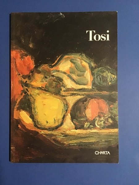 ARTURO TOSI. QUINDICI DIPINTI DAL 1920 AL 1950