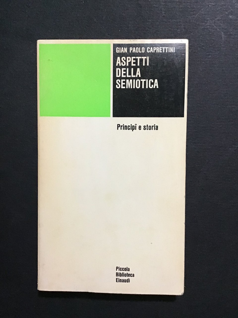 ASPETTI DELLA SEMIOTICA. PRINCIPI E STORIA