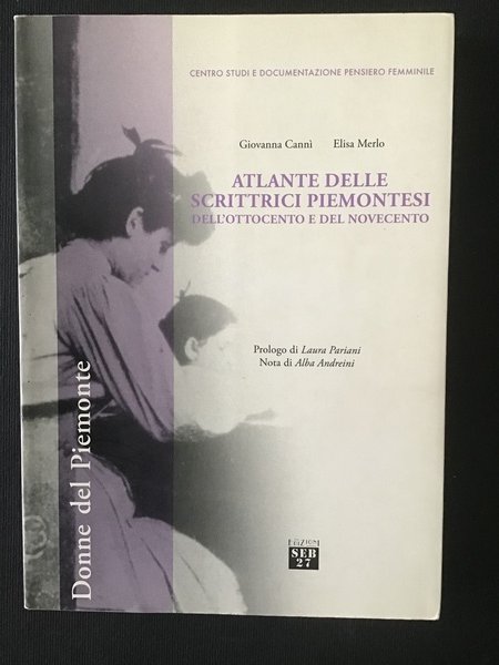 ATLANTE DELLE SCRITTRICI PIEMONTESI DELL'OTTOCENTO E DEL NOVECENTO