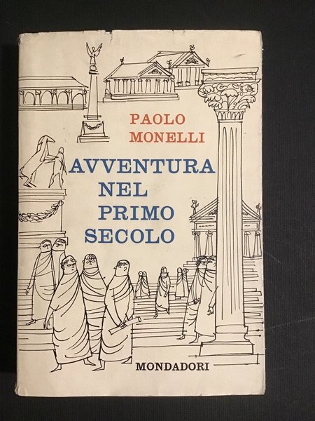 AVVENTURA NEL PRIMO SECOLO