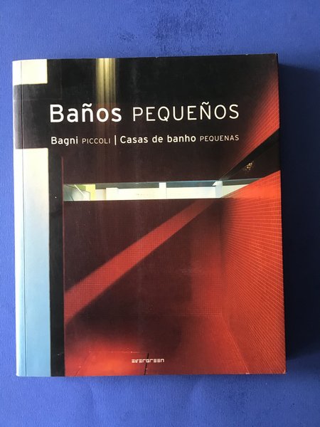 BANOS PEQUENOS / BAGNI PICCOLI / CASAS DE BANHO PEQUENAS