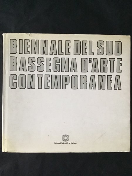 BIENNALE DEL SUD. RASSEGNA D'ARTE CONTEMPORANEA