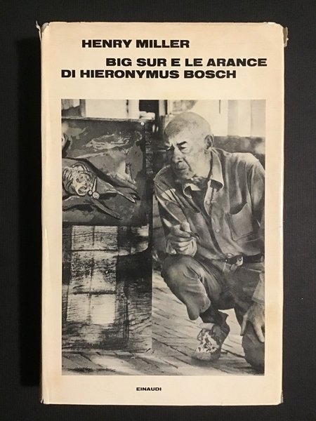 BIG SUR E LE ARANCE DI HIERONYMUS BOSCH