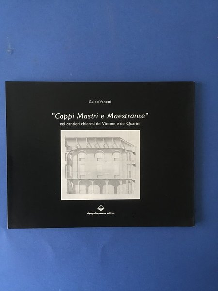 "CAPPI MASTRI E MAESTRANSE" NEI CANTIERI CHIERESI DEL VITTONE E …