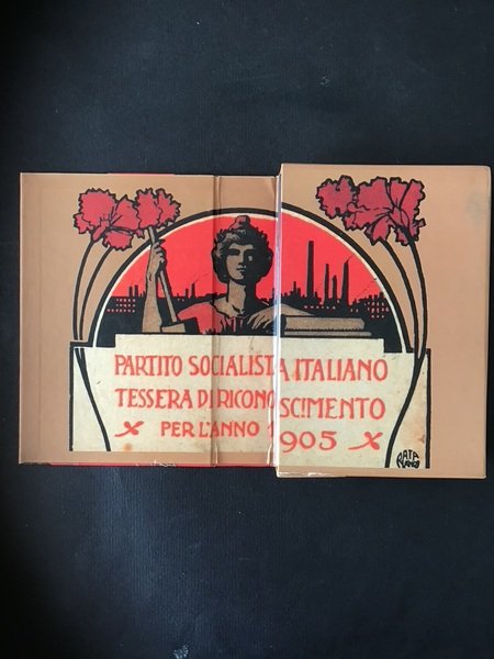 CENTO ANNI DI TESSERE SOCIALISTE REPRINT DELLE TESSERE DEL PSI