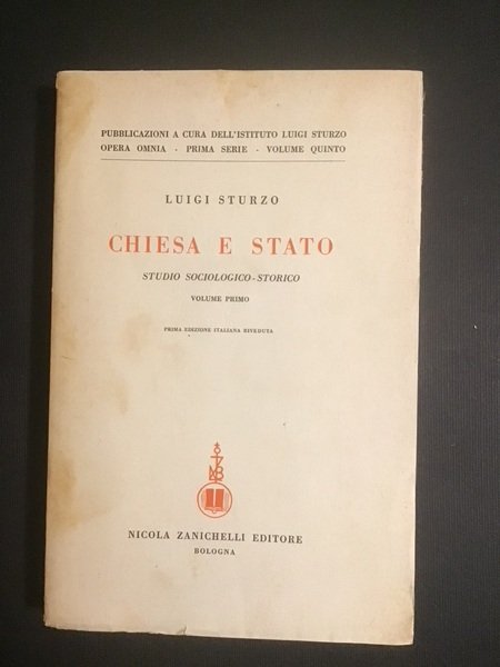 CHIESA E STATO. STUDIO SOCIOLOGICO-STORICO - VOL. I