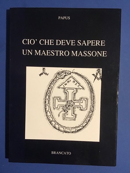 CIO' CHE DEVE SAPERE UN MAESTRO MASSONE