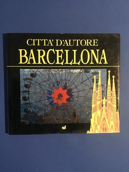 CITTA' D'AUTORE. BARCELLONA