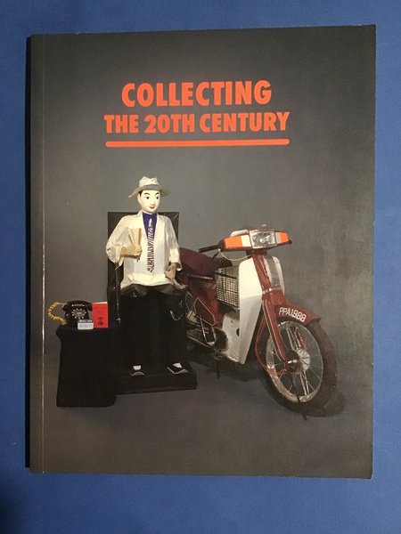 COLLECTING THE 20TH CENTURY