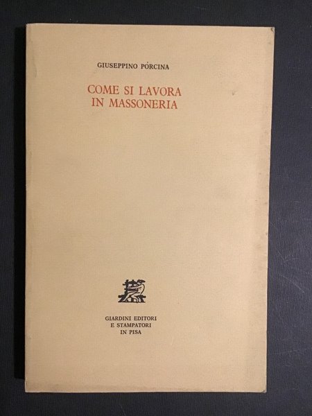COME SI LAVORA IN MASSONERIA