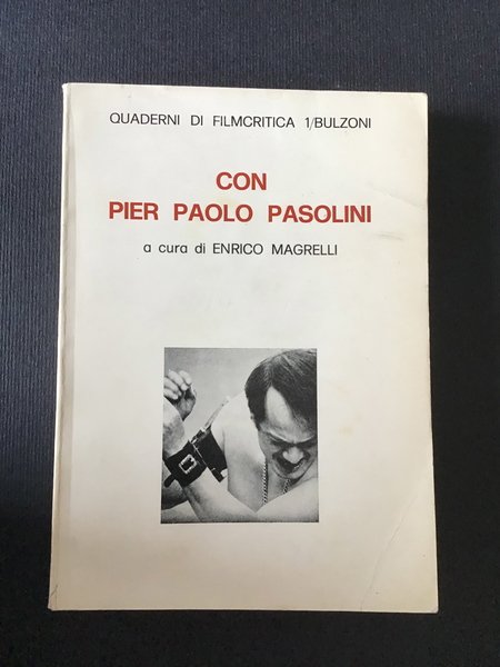 CON PIER PAOLO PASOLINI