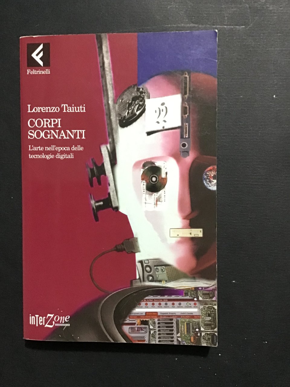 CORPI SOGNANTI. L'ARTE NELL'EPOCA DELLE TECNOLOGIE DIGITALI