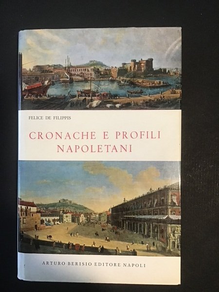 CRONACHE E PROFILI NAPOLETANI