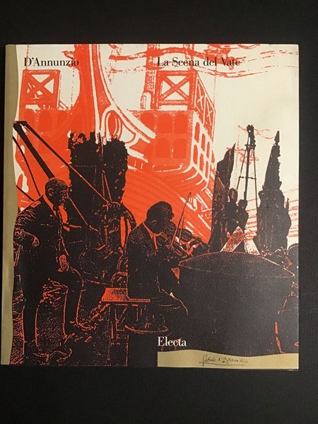 D'ANNUNZIO. LA SCENA DEL VATE