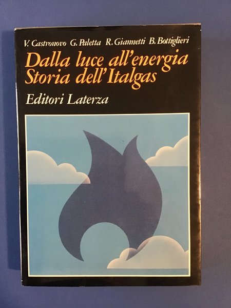 DALLA LUCE ALL'ENERGIA. STORIA DELL'ITALGAS