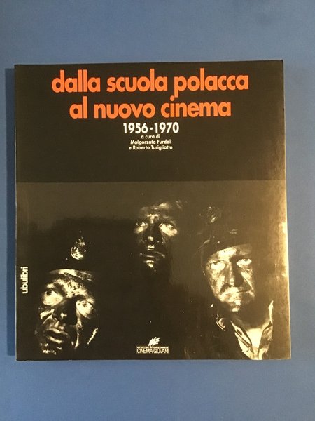 DALLA SCUOLA POLACCA AL NUOVO CINEMA 1956-1970