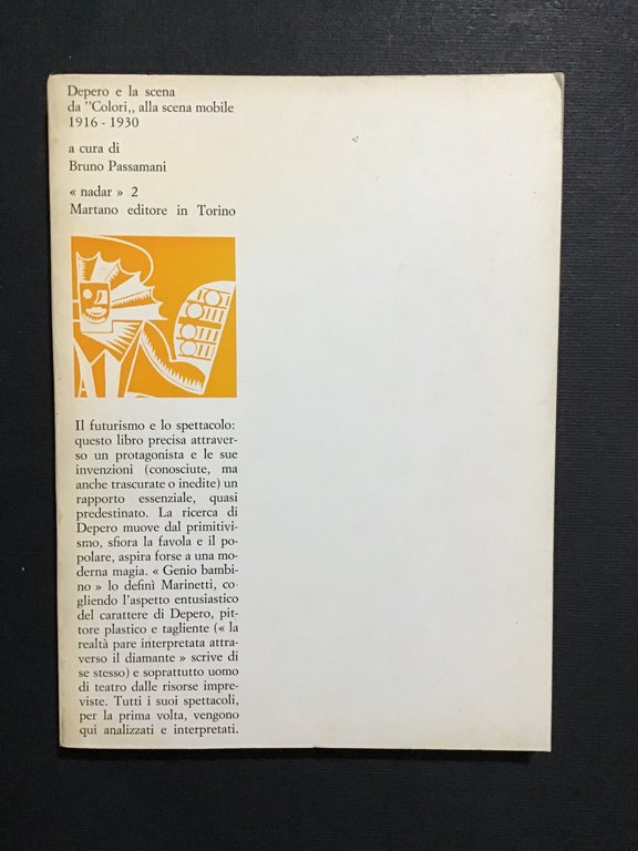 DEPERO E LA SCENA DA "COLORI" ALLA SCENA MOBILE 1916-1930