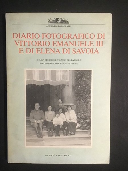 DIARIO FOTOGRAFICO DI VITTORIO EMANUELE III E DI ELENA DI …