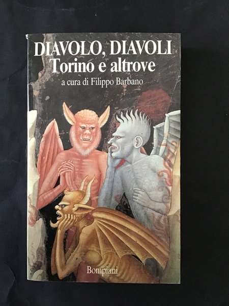 DIAVOLO, DIAVOLI. TORINO E ALTROVE