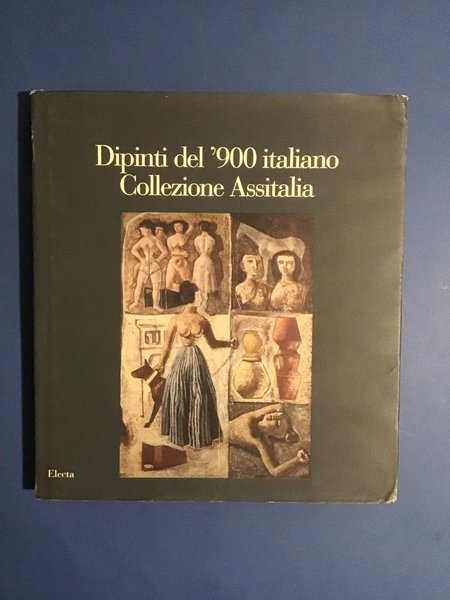 DIPINTI DEL '900 ITALIANO. COLLEZIONE ASSITALIA