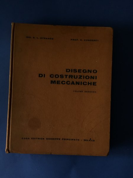 DISEGNO DI COSTRUZIONI MECCANICHE - VOL. II