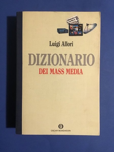 DIZIONARIO DEI MASS MEDIA
