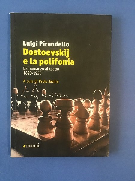 DOSTOEVSKIJ E LA POLIFONIA. DAL ROMANZO AL TEATRO 1890-1936