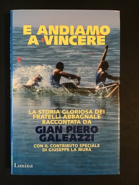 E ANDIAMO A VINCERE