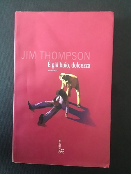 E' GIA' BUIO, DOLCEZZA