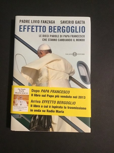 EFFETTO BERGOGLIO. LE DIECI PAROLE DI PAPA FRANCESCO CHE STANNO …