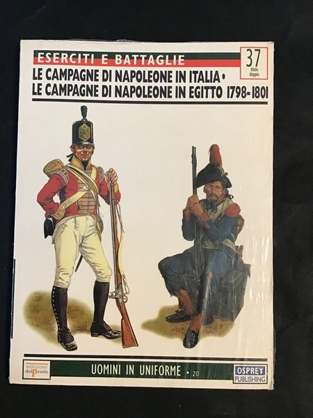 ESERCITI E BATTAGLIE 37. LE CAMPAGNE DI NAPOLEONE IN ITALIA, …