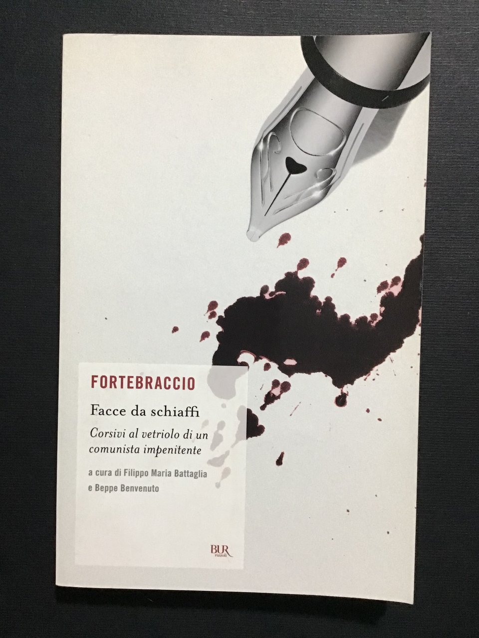 FACCE DA SCHIAFFI. CORSIVI AL VETRIOLO DI UN COMUNISTA IMPENITENTE